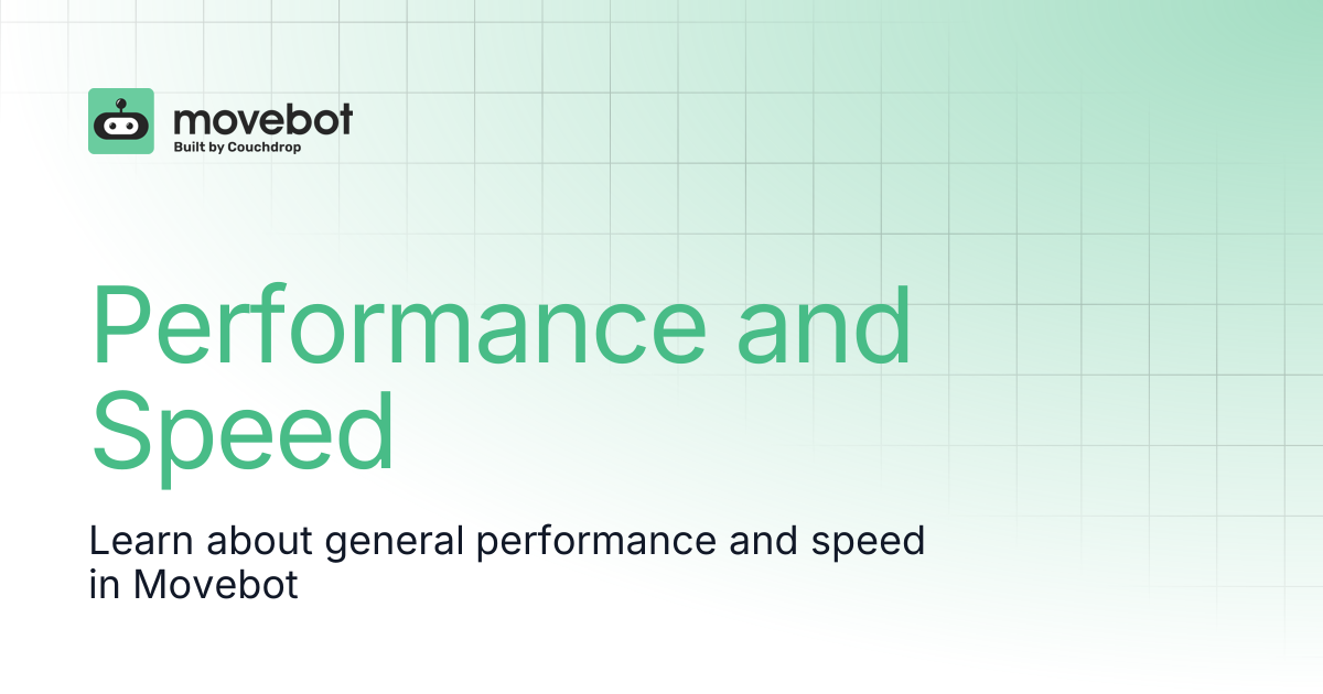 Performance and Speed | Movebot Documentation