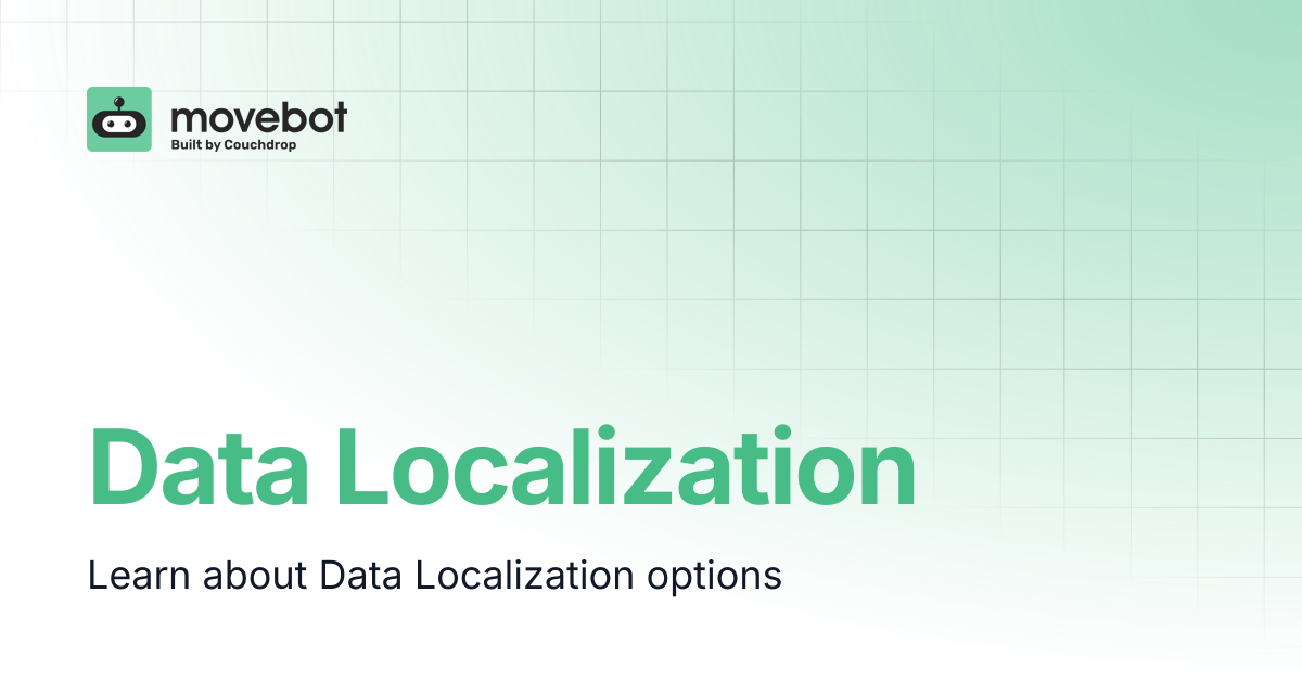 Data Localization | Movebot Documentation