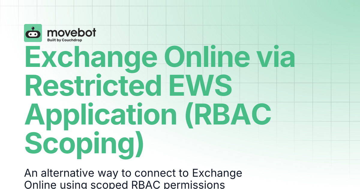 Exchange Online via Restricted EWS Application (RBAC Scoping) | Movebot ...