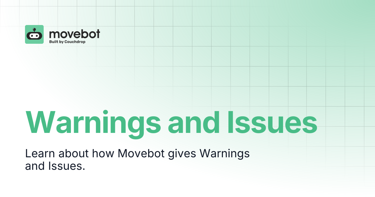 Warnings and Issues | Movebot Documentation