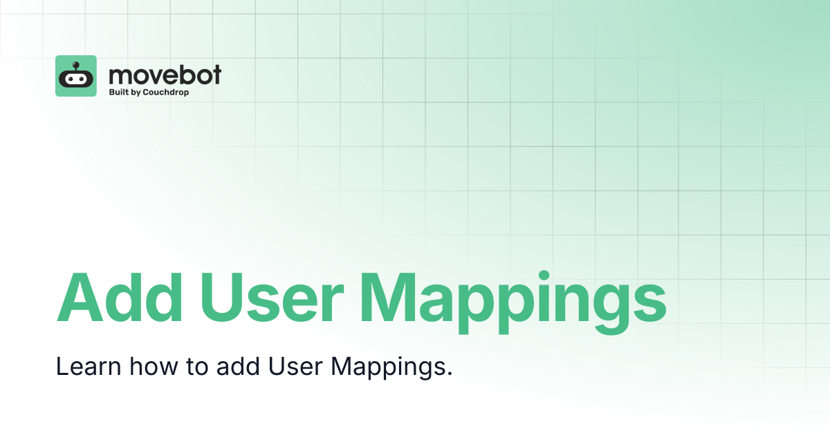 Add User Mappings | Movebot Documentation