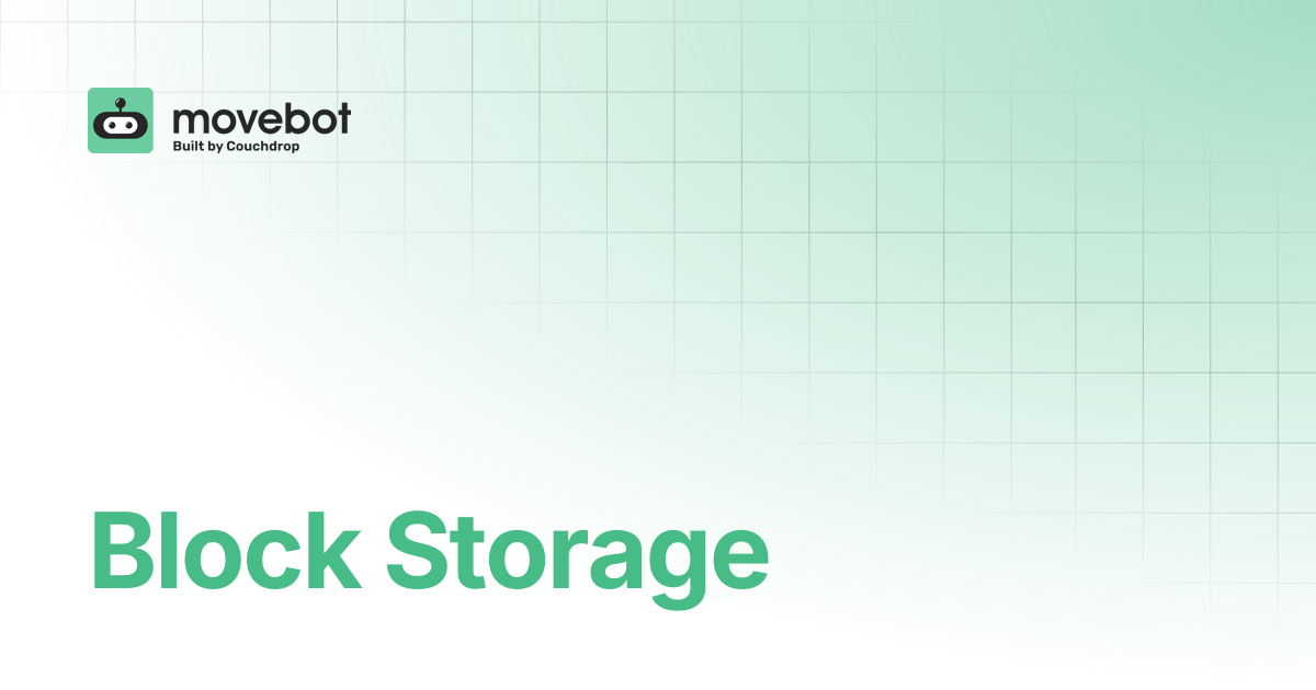 Block Storage | Movebot Documentation